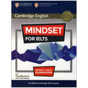 خرید کتاب کمبریج انگلیش مایندست فور آیلتس فاندیشن Cambridge English Mindset For IELTS Foundation
