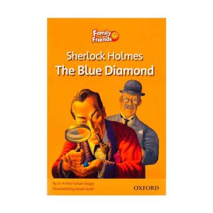 خرید کتاب داستان فمیلی اند فرندز شرلوک هلمز الماس آبی Family and Friends Readers 4 Sherlock Holmes The Blue Diamond