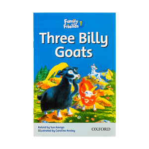 خرید کتاب داستان فمیلی اند فرندز سه بز کوهی Family and Friends Readers 1 Three Billy Goats با کمترین قیمت از انتشارات زبان مال