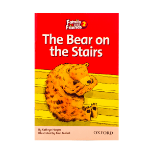 خرید کتاب داستان فمیلی اند فرندز خرس روی پله ها Family and Friends Readers 2 The Bear on the Stairs با مناسب ترین قیمت در خرید کتاب زبان از فروشگاه زبان مال
