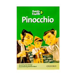 خرید کتاب داستان فمیلی اند فرندز پینوکیو Family and Friends Readers 3 Pinocchio
