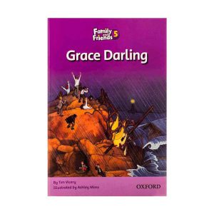 خرید کتاب داستان فمیلی اند فرندز گریس عزیز Family and Friends Readers 5 Grace Darling