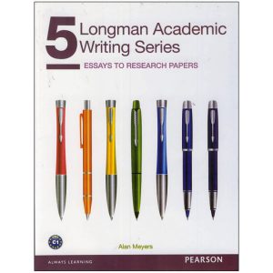خرید خرید کتاب لانگمن آکادمیک رایتینگ 5 ویرایش سوم (Longman Academic Writing 5 (3nd