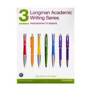 خرید کتاب لانگمن آکادمیک رایتینگ 3 ویرایش سوم (Longman Academic Writing 3 (3nd