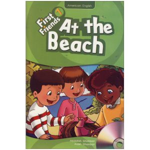 خرید کتاب داستان 1 فرست فرندز First Friends 1 story At The Beach